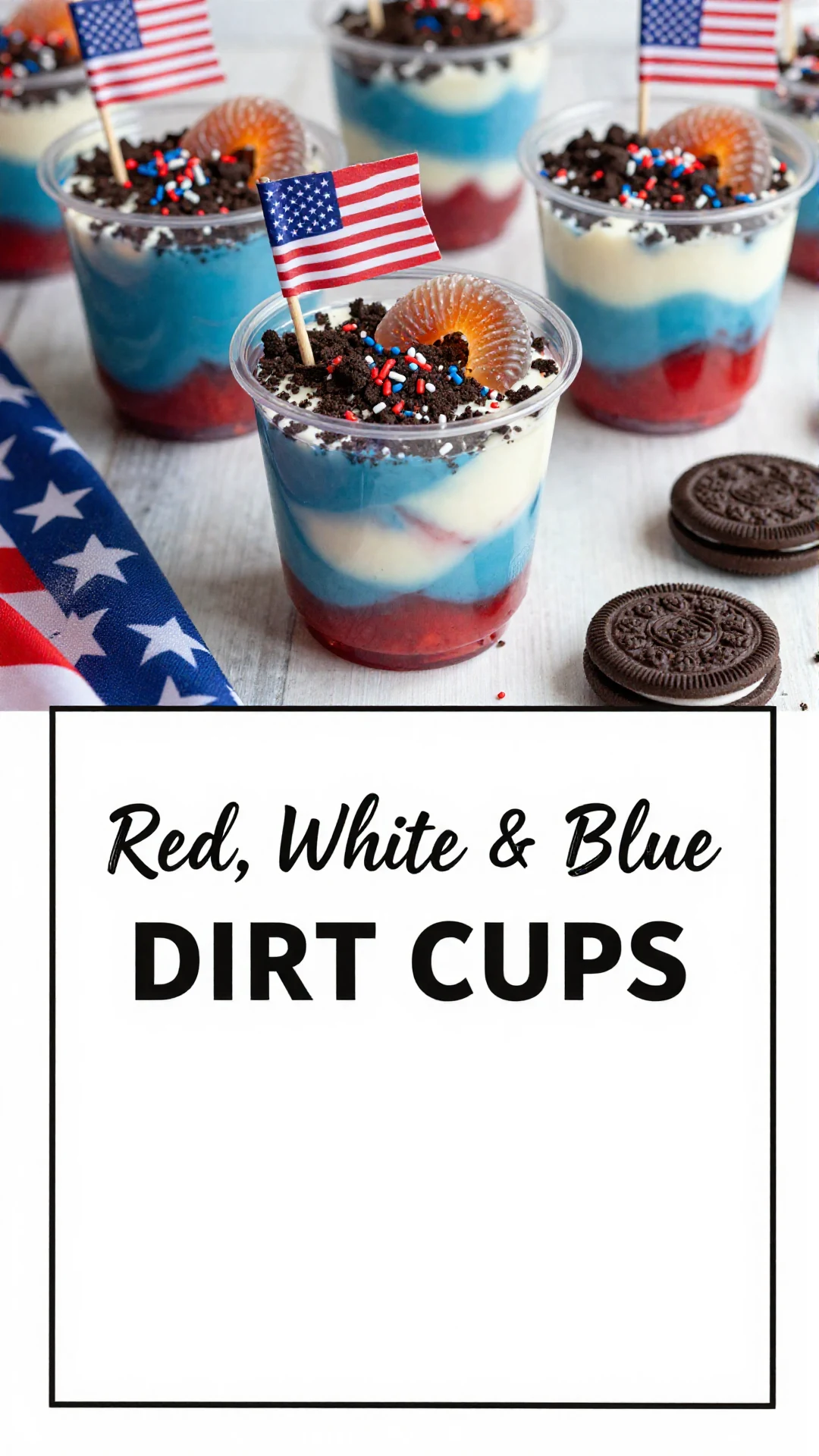 Colorful red, white, and blue dirt cups filled with layers of cake and whipped cream